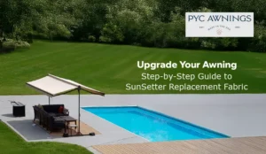 Refresh your space with PYC Awnings' SunSetter Awning Replacement Fabric.